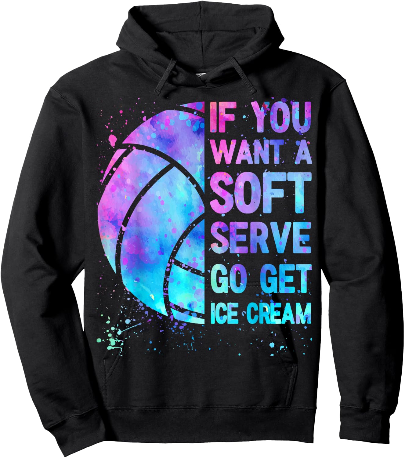 Volleyball Teen Girls Women If You Want A Soft Serve Hoodie - Hoodie | Black