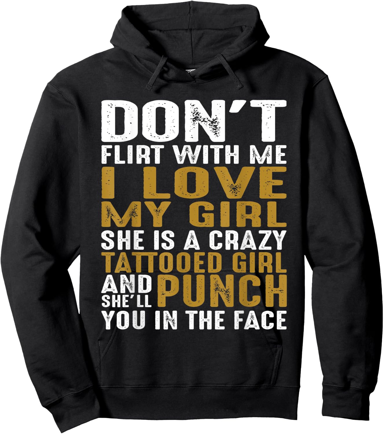 Don't Flirt With Me I Love My Girl She Is A Crazy Tattooed P Hoodie - Hoodie | Black