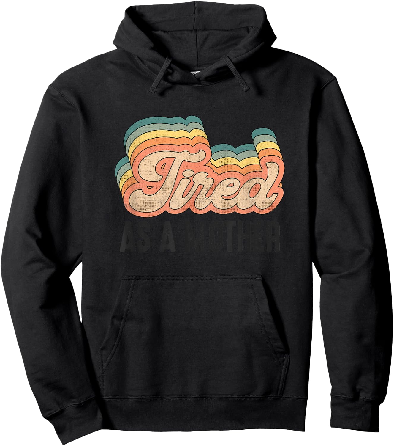 Tired As Mother Retro Vintage Mom Life Mother Hood Hoodie - Hoodie | Black