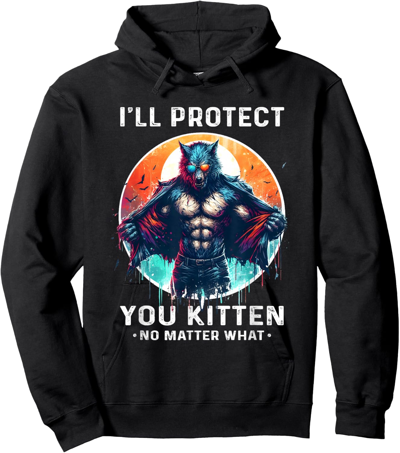 I'll Protect You Kitten No Matter What Alpha Male Alpha Wolf Hoodie - Hoodie | Black