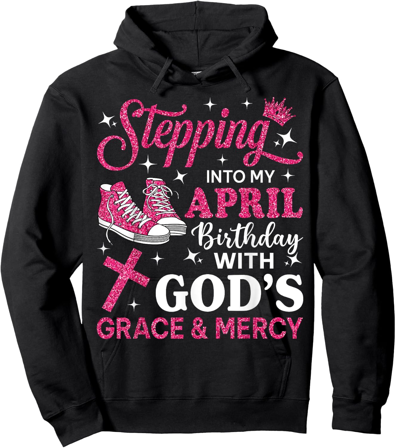 Stepping Into My April Birthday Women Girl Pink Sneakers Hoodie - Hoodie | Black