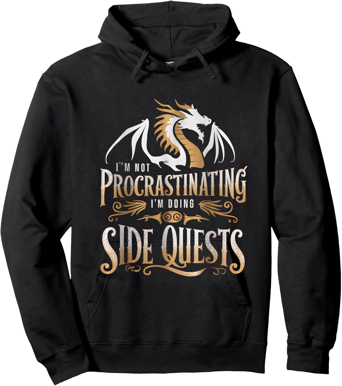 Epic Gamer Fantasy Adventure Apparel I'm Not Procrastinating I'm Doing Side Quests Dragon , Small, Black Hoodie - Hoodie | Black