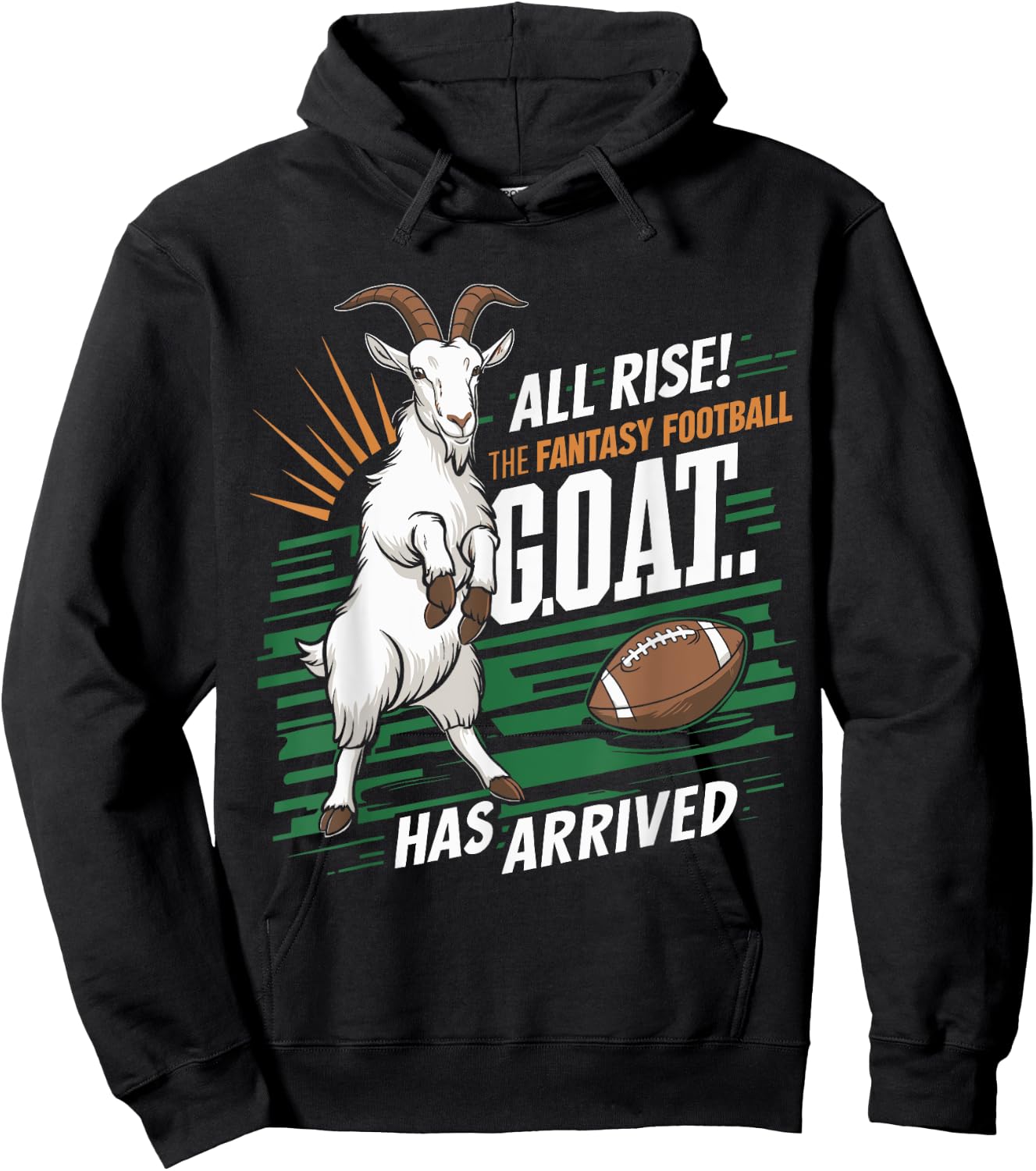 All Rise The Fantasy Football GOAT Has Arrived Football Fans , Small, Black Hoodie - Hoodie | Black