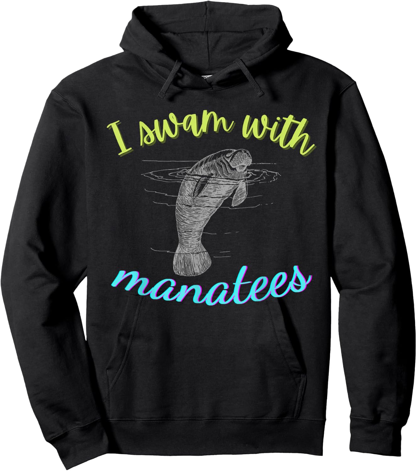 I SWAM WITH MANATEES Manatee Lover Gift ~ Ocean Animal Beach Hoodie - Hoodie | Black