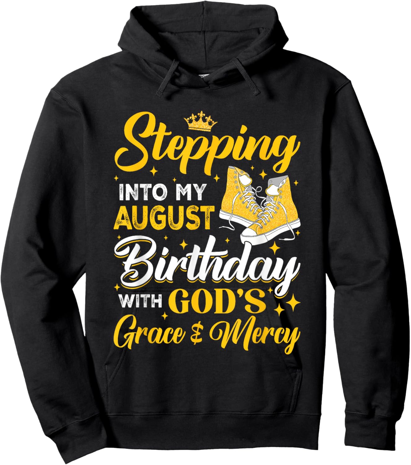 Stepping Into My August Birthday With God's Grace & Mercy Hoodie - Hoodie | Black