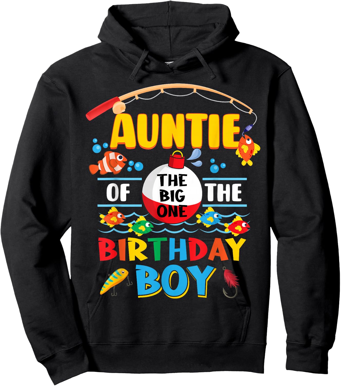 Auntie of The Big One Fishing 1st Birthday Ofishally Family Hoodie - Hoodie | Black