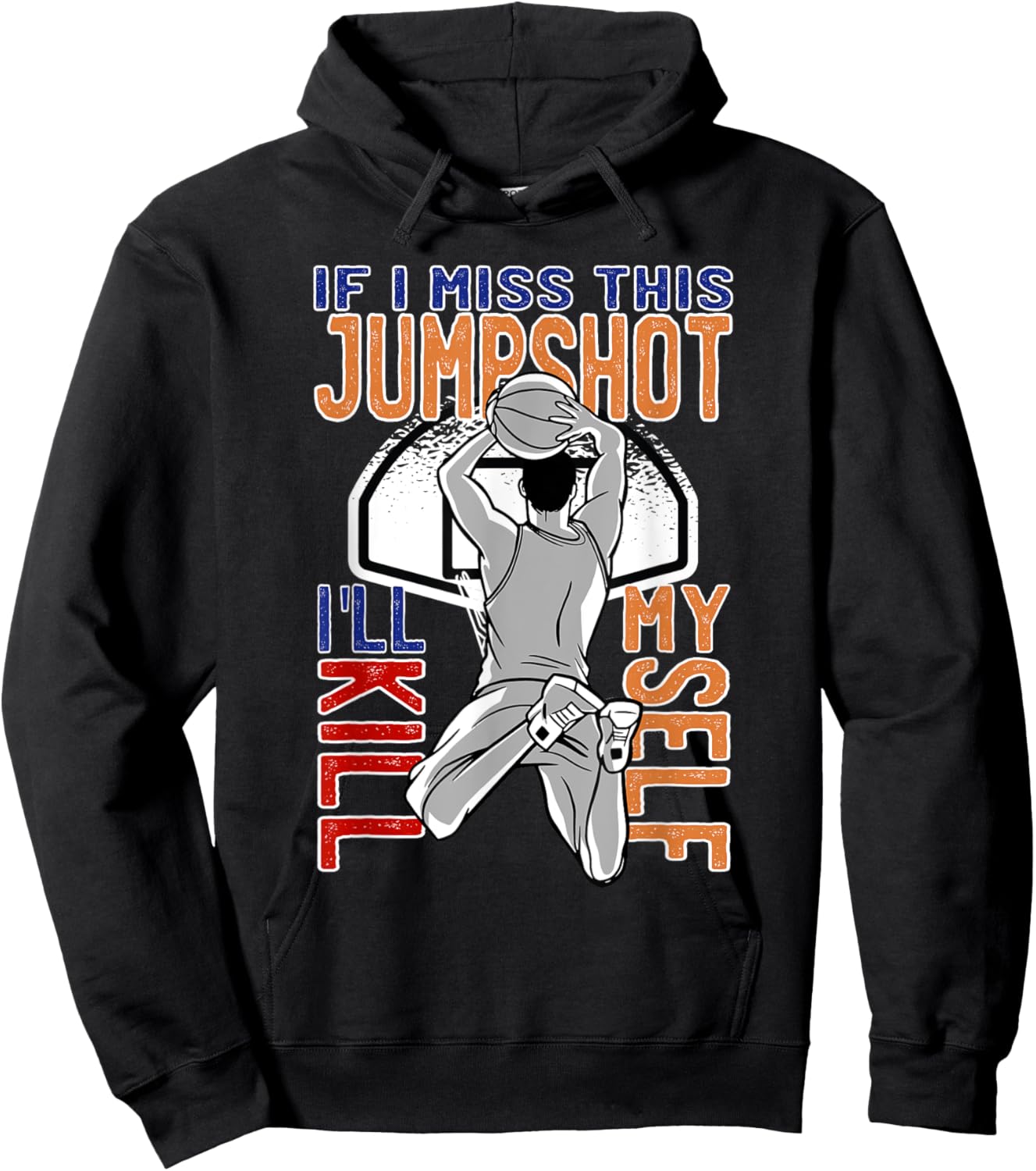 If I Miss This Jumpshot Funny Basketball Quote Women Hoodie - Hoodie | Black