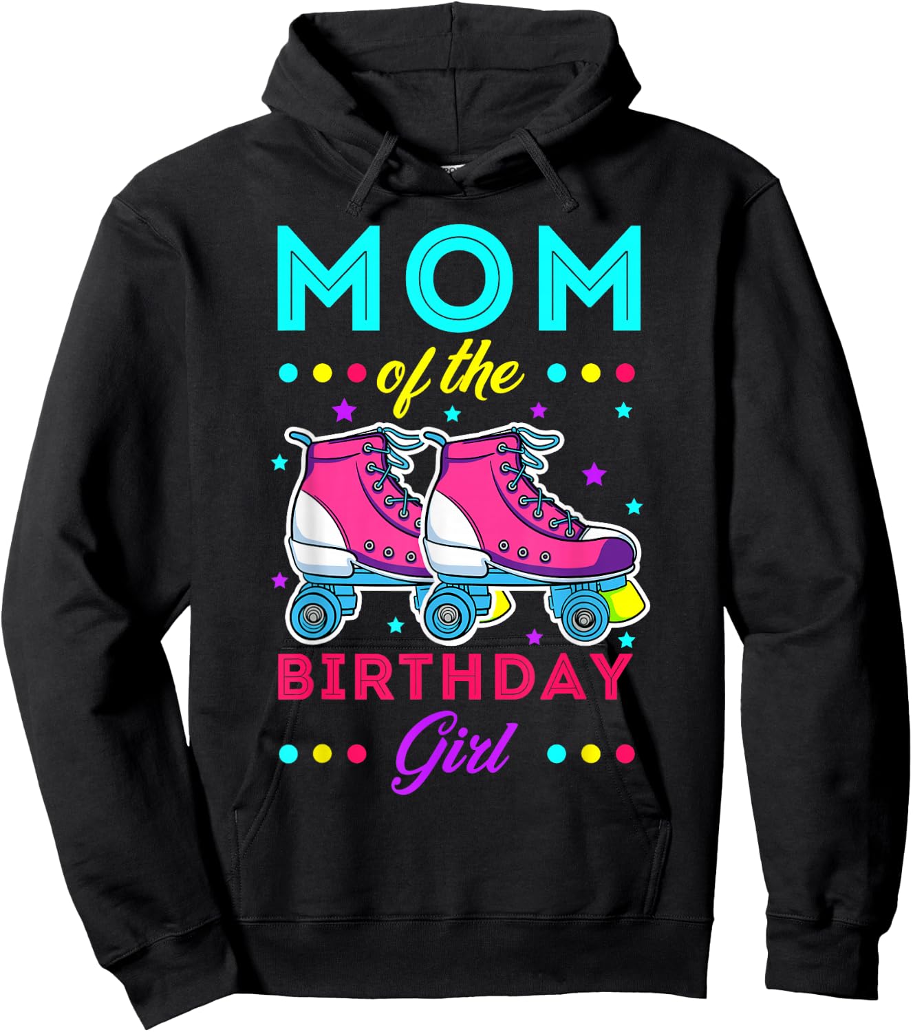 Mom of The Birthday Girl Roller Skates Bday Skating Theme Hoodie - Hoodie | Black