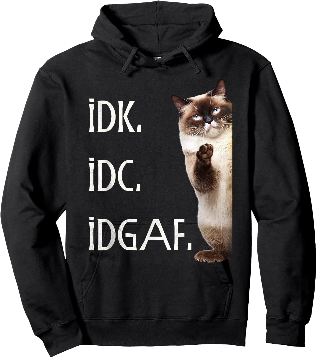 Funny IDK IDC IDGAF Hoodie - Hoodie | Black