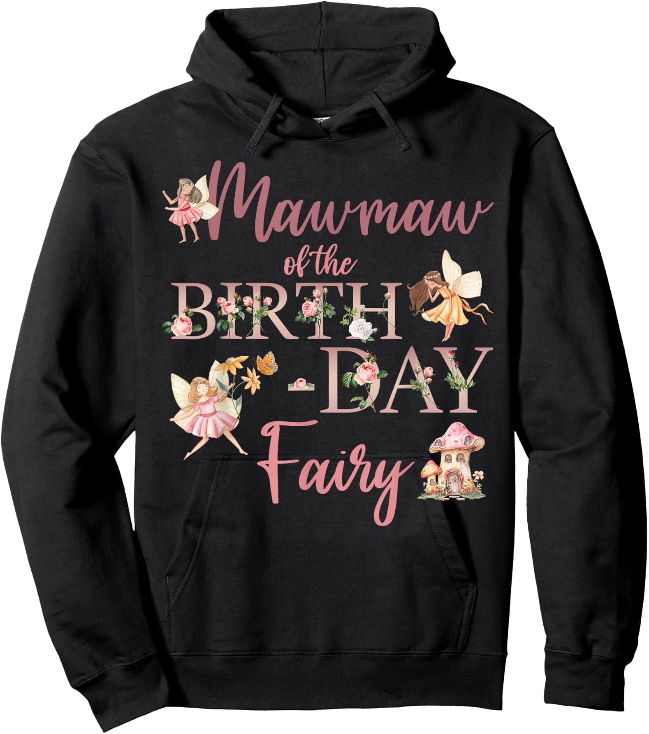Mawmaw Of The Birthday Fairy First Birthday Family Matching Hoodie - Hoodie | Black
