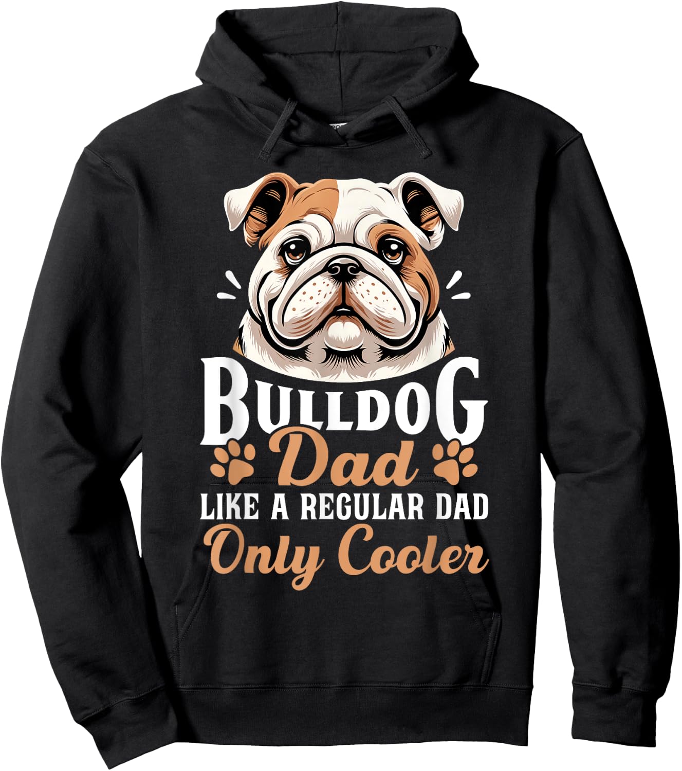Bulldog Dad Funny Father's Day for Dog Owners Men Hoodie - Hoodie | Black