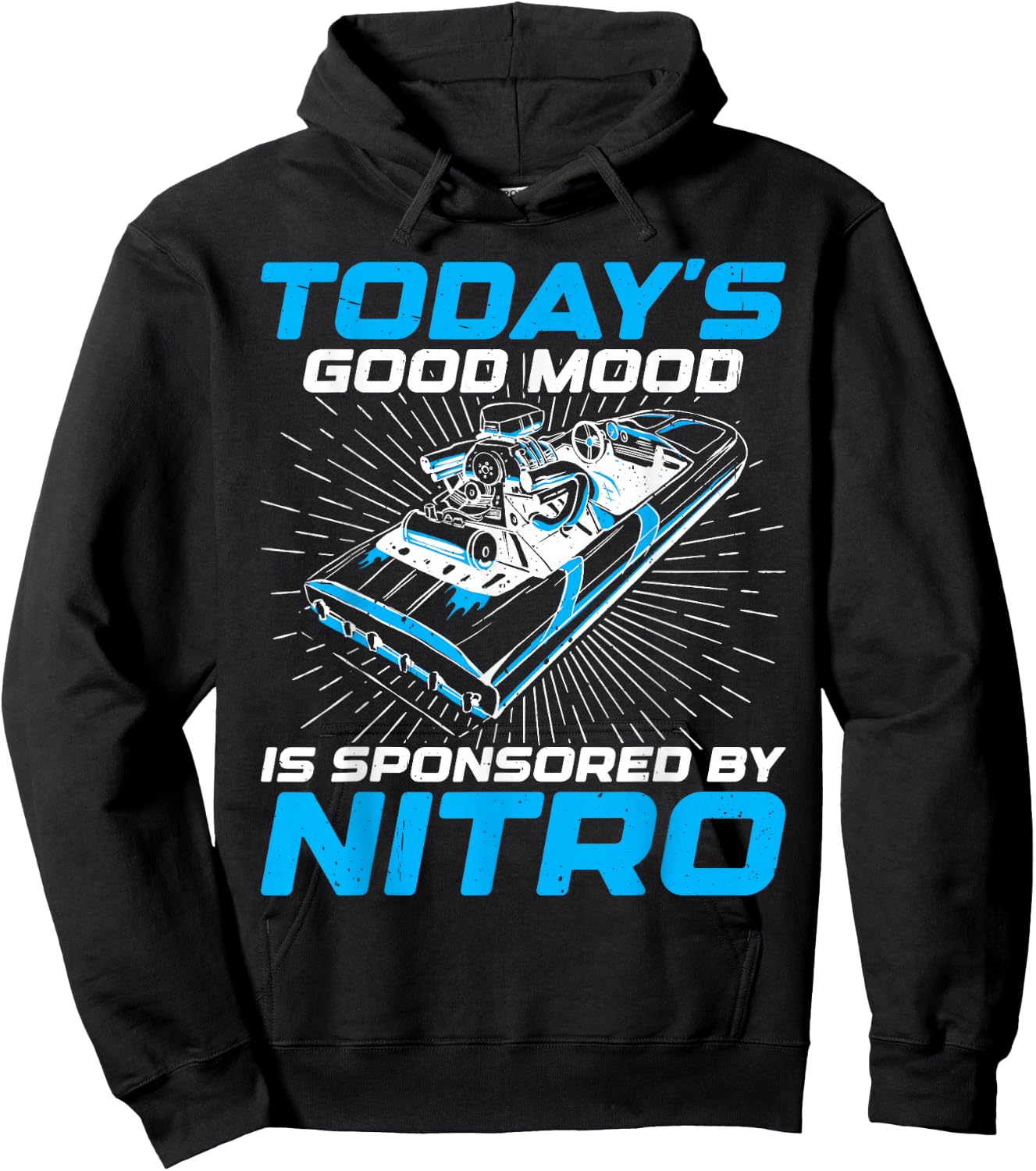 Good Mood Sponsored By Nitro For Drag Boat Racer Hoodie - Hoodie | Black