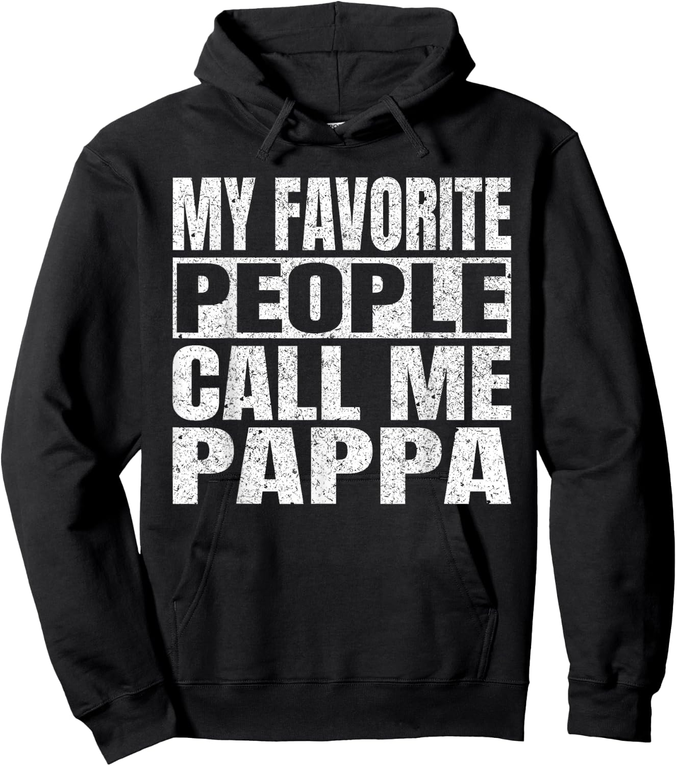 My Favorite People Call Me Pappa Family Love Fathers Day Hoodie - Hoodie | Black