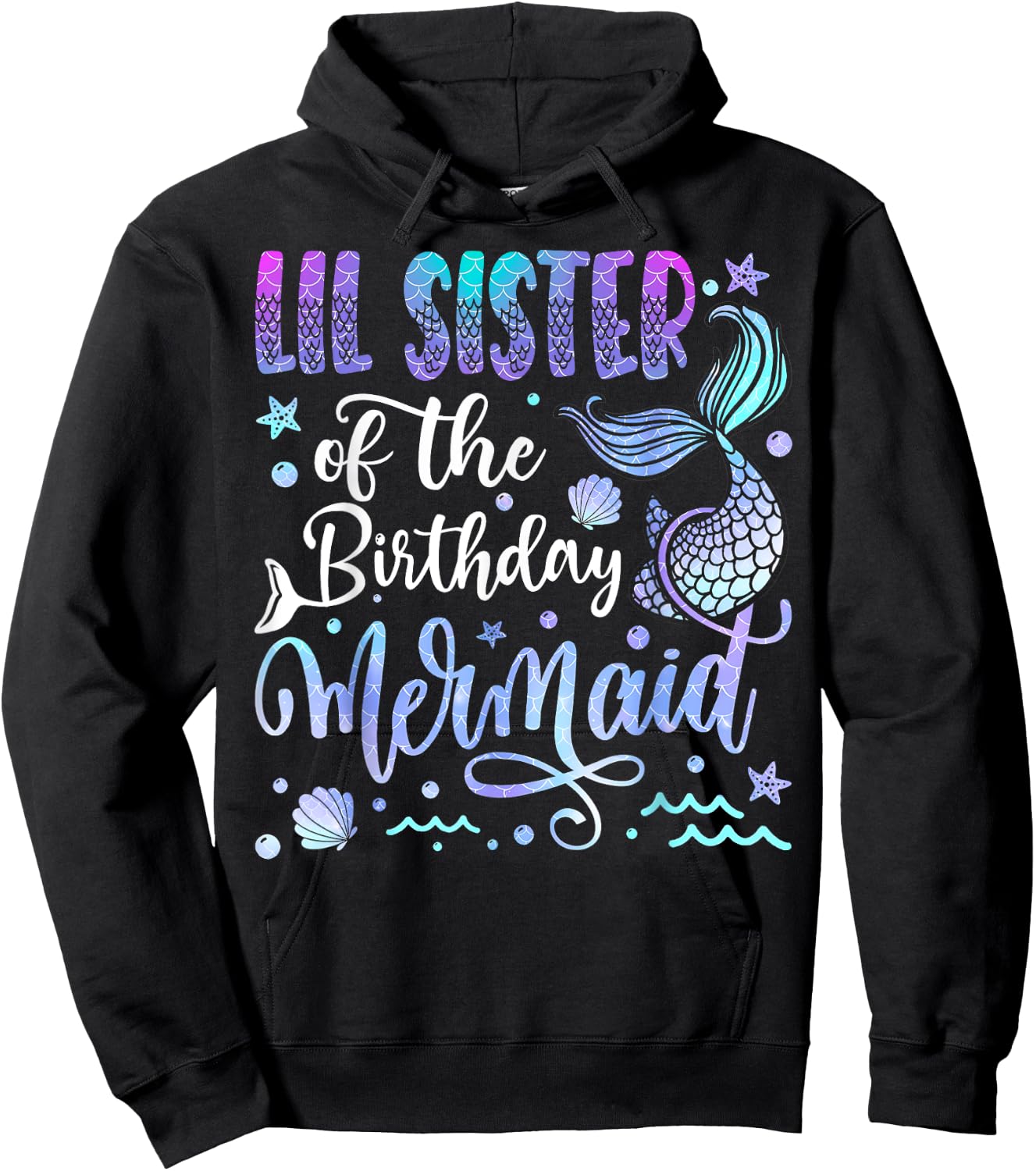 Lil Sister Of The Birthday Mermaid Bday Girl Party Hoodie - Hoodie | Black