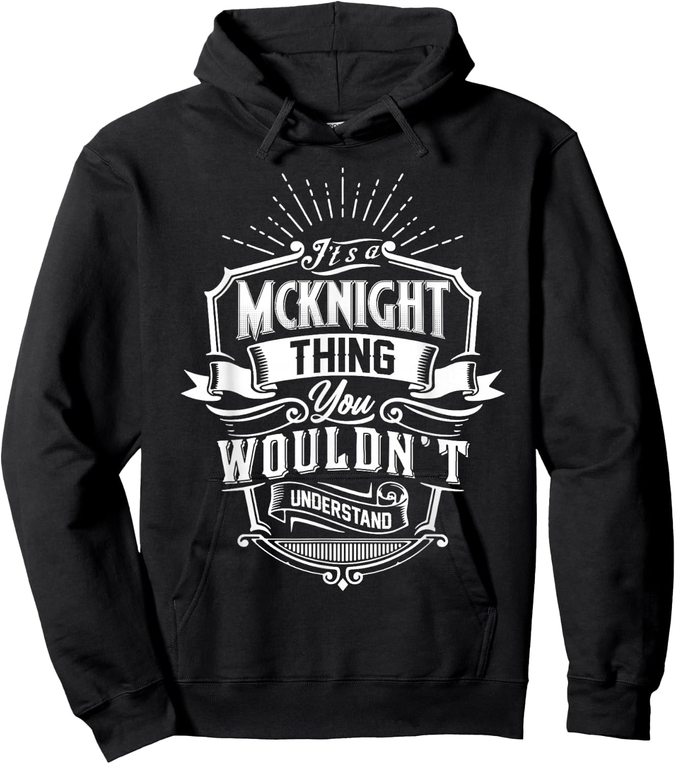 It's A MCKNIGHT Thing You Wouldn't Understand Name Vintage Hoodie - Hoodie | Black