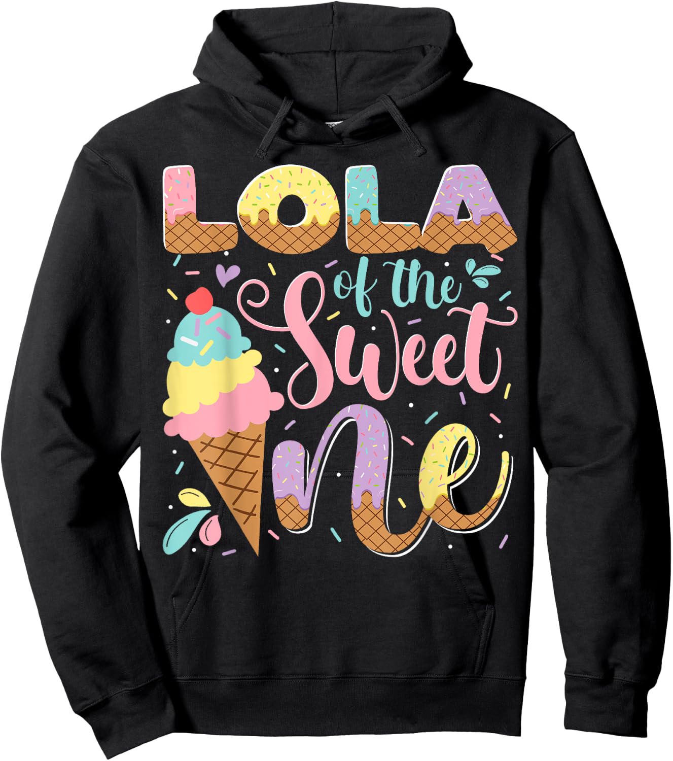Lola Of The Sweet One Ice Cream 1St Birthday Party Hoodie - Hoodie | Black
