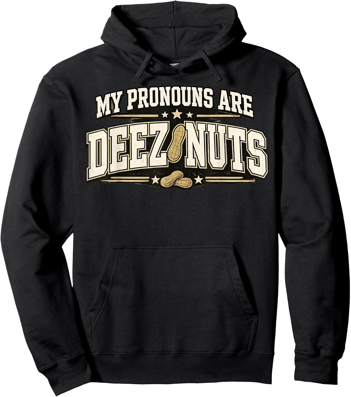 Funny Meme My Pronouns are Deez Nuts Sarcastic Humor Hoodie - Hoodie | Black