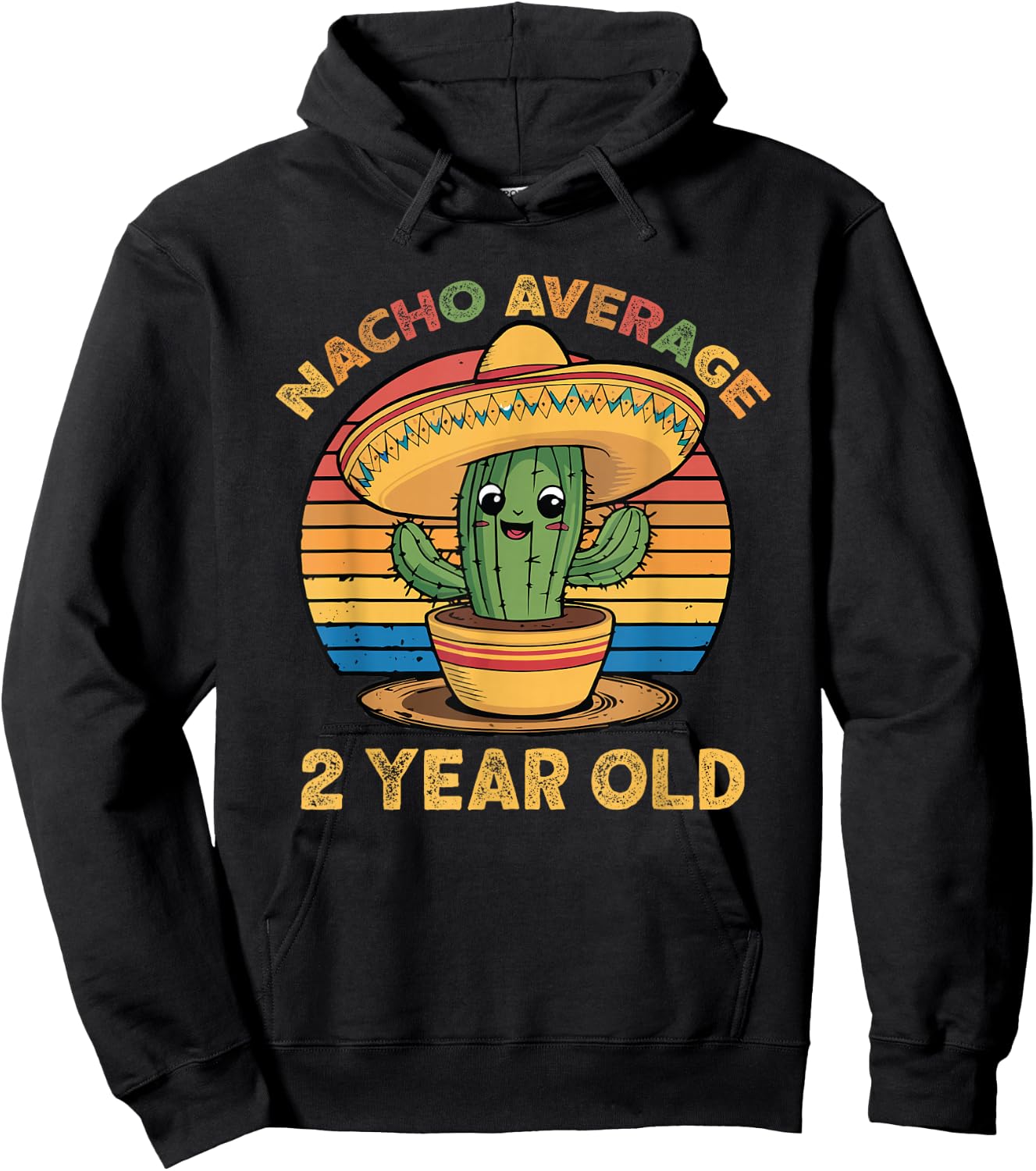Nacho Average 2 Year Old Cinco De Mayo 2nd Birthday Funny Hoodie - Hoodie | Black