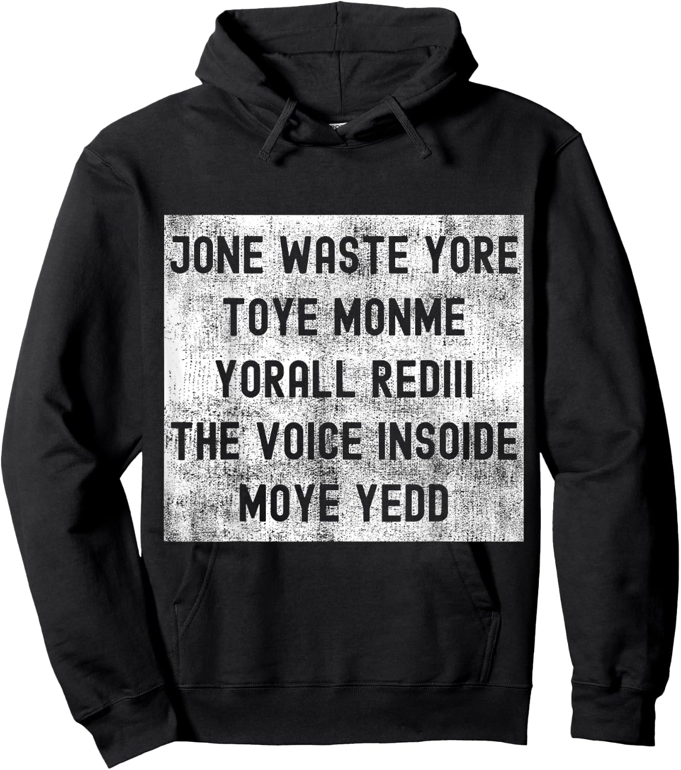 Jone Waste Yore Toye Monme Yorall Rediii The Voice Insoide Hoodie - Hoodie | Black