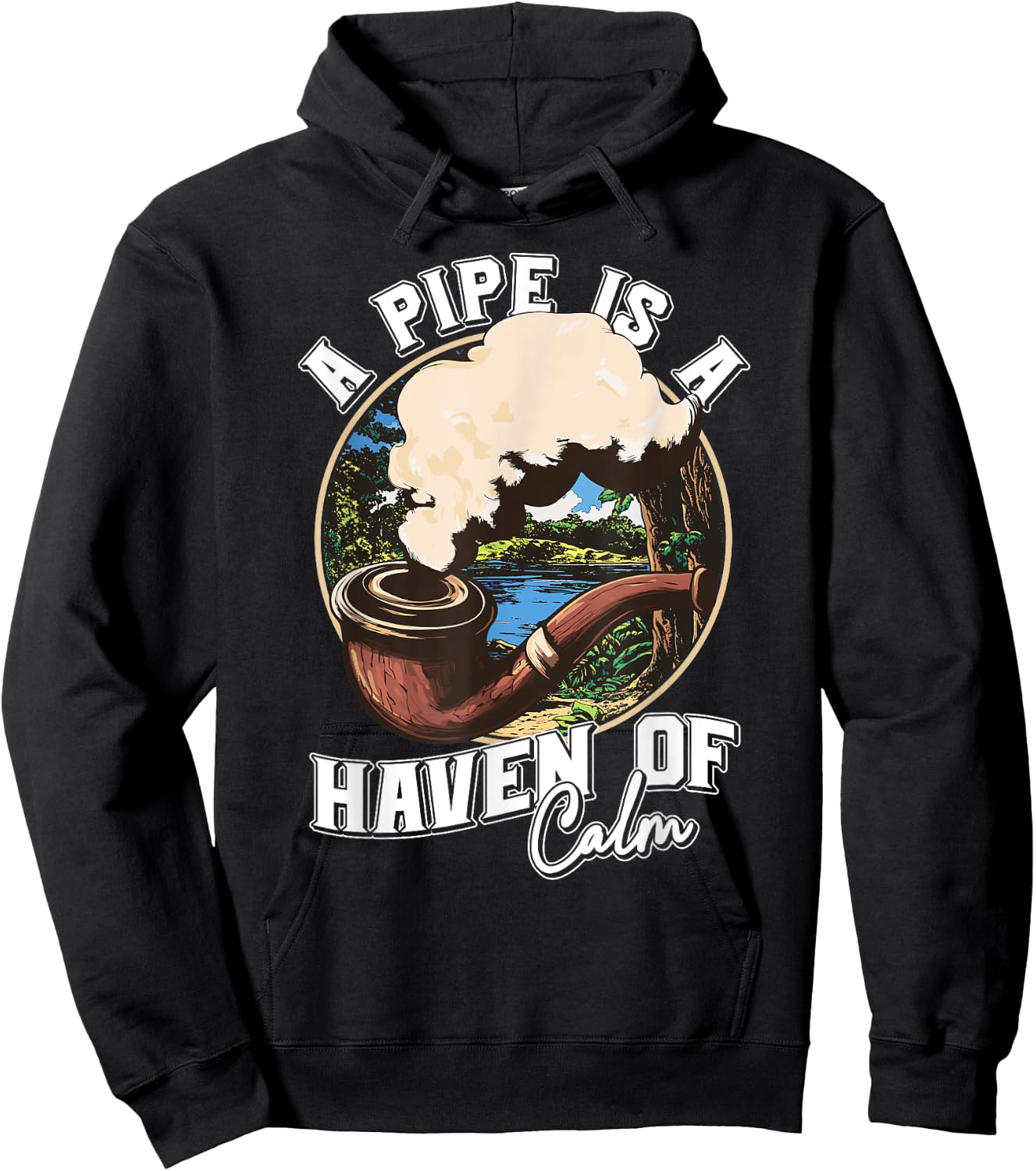 A Pipe is a Haven of Calm for Tobacco Connoisseurs Hoodie - Hoodie | Black