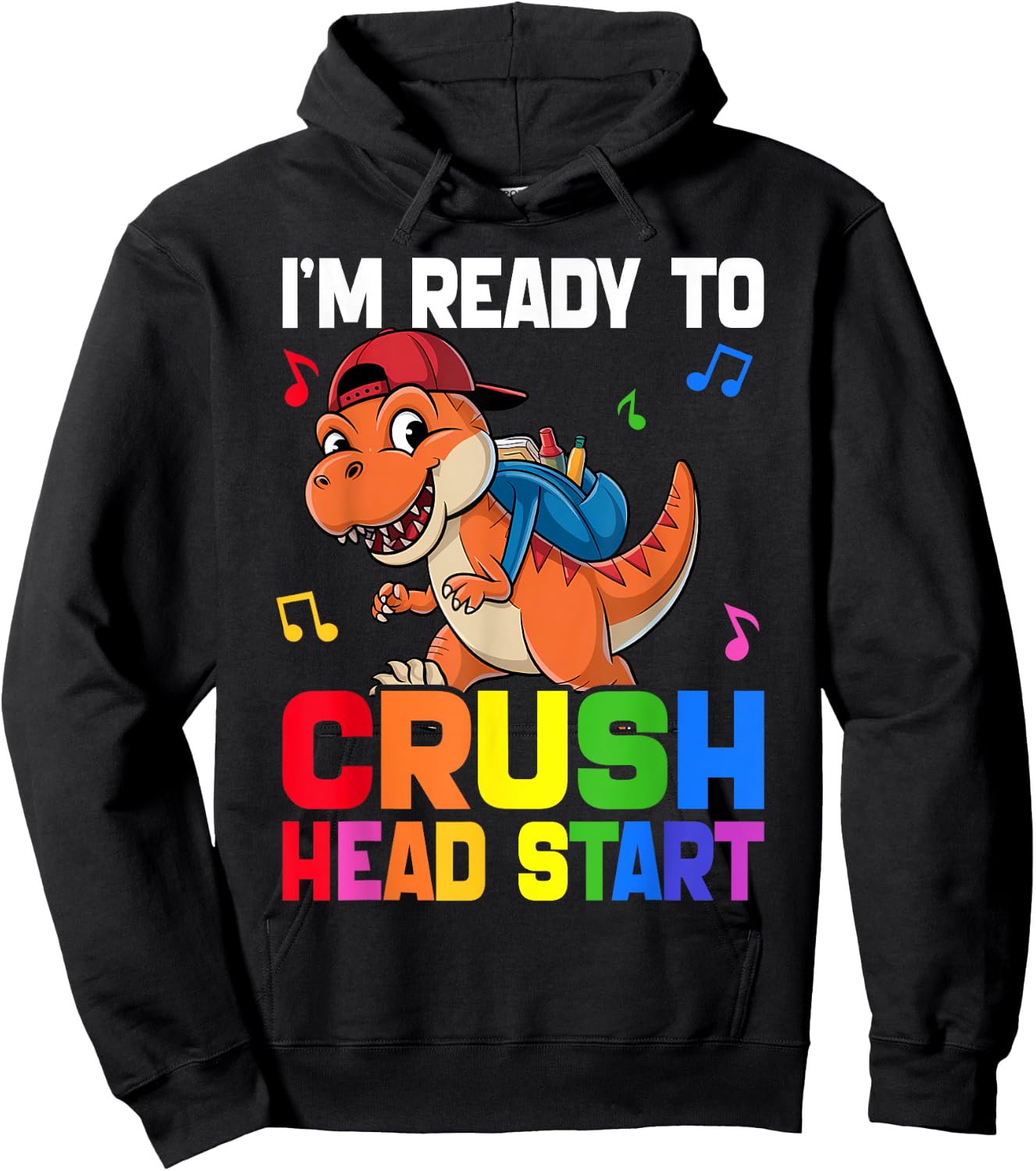 Kids Ready Crush HeadStart First day School Dinosaur Toddler Hoodie - Hoodie | Black