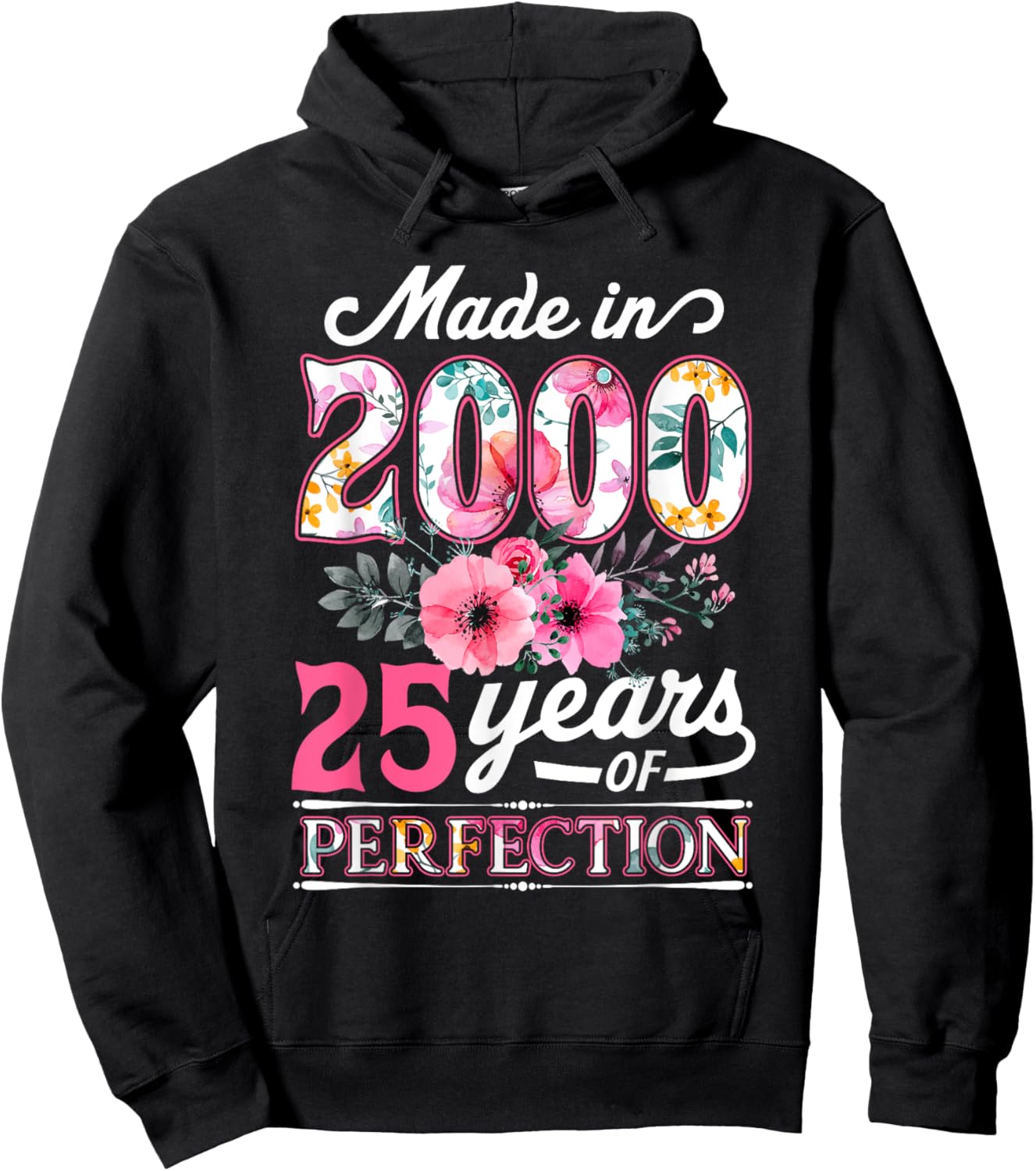 25 Year Old Made In 2000 Floral Flower 25th Birthday Hoodie - Hoodie | Black
