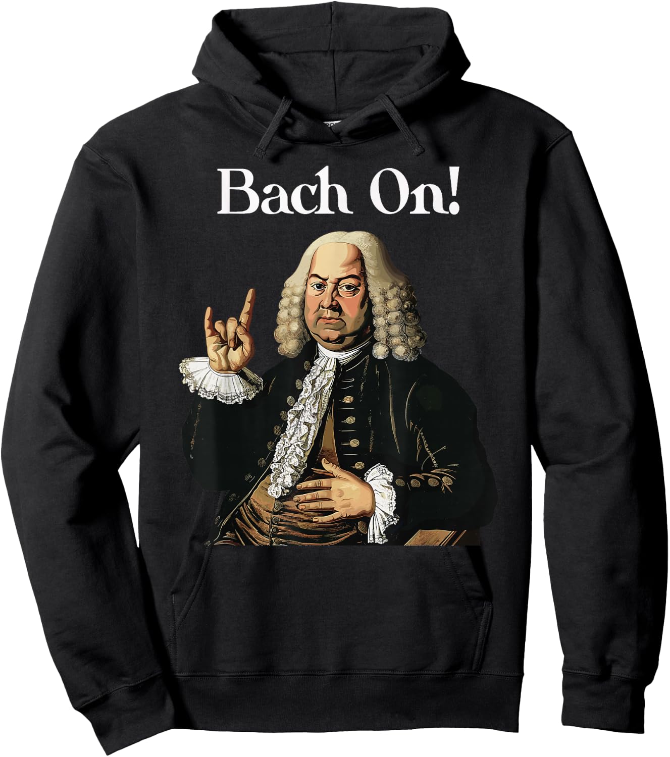 Funny J.S. Bach On for Baroque Classical Musician Hoodie - Hoodie | Black