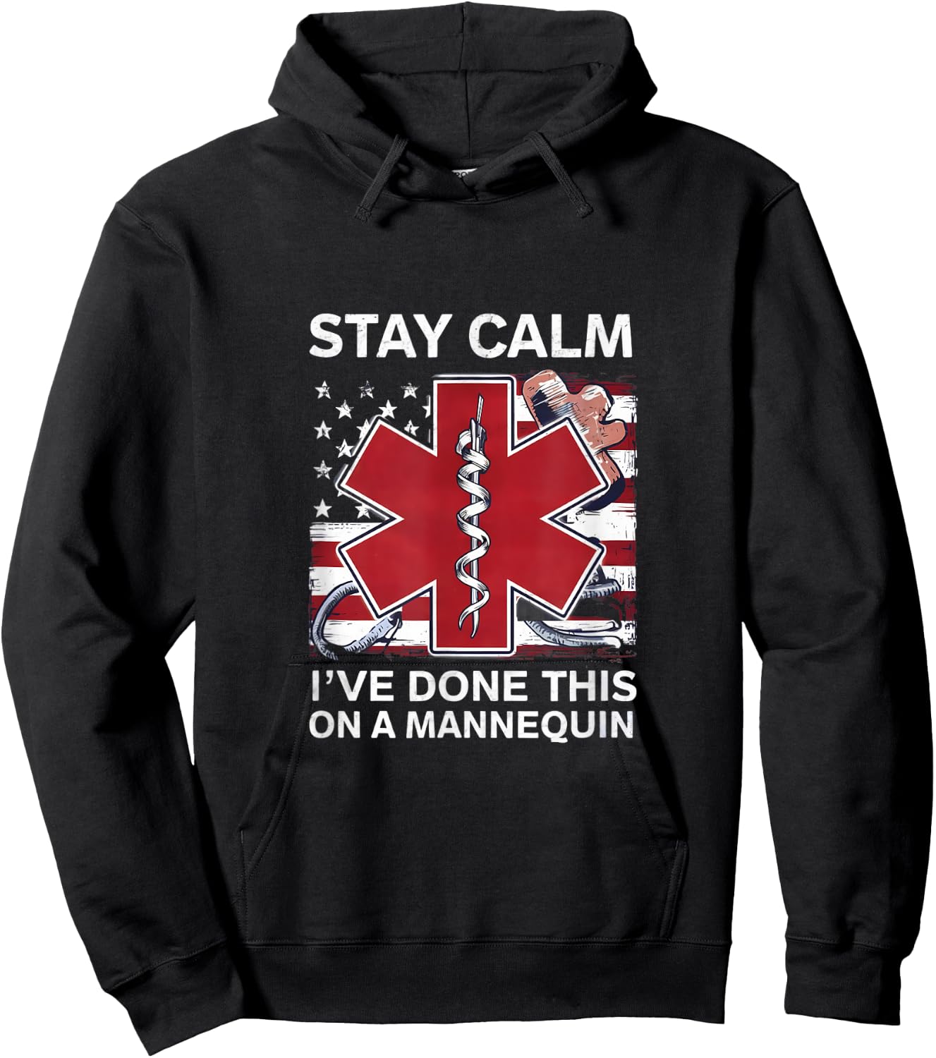 Stay calm I've done this on a mannequin EMT Paramedic medic Hoodie - Hoodie | Black