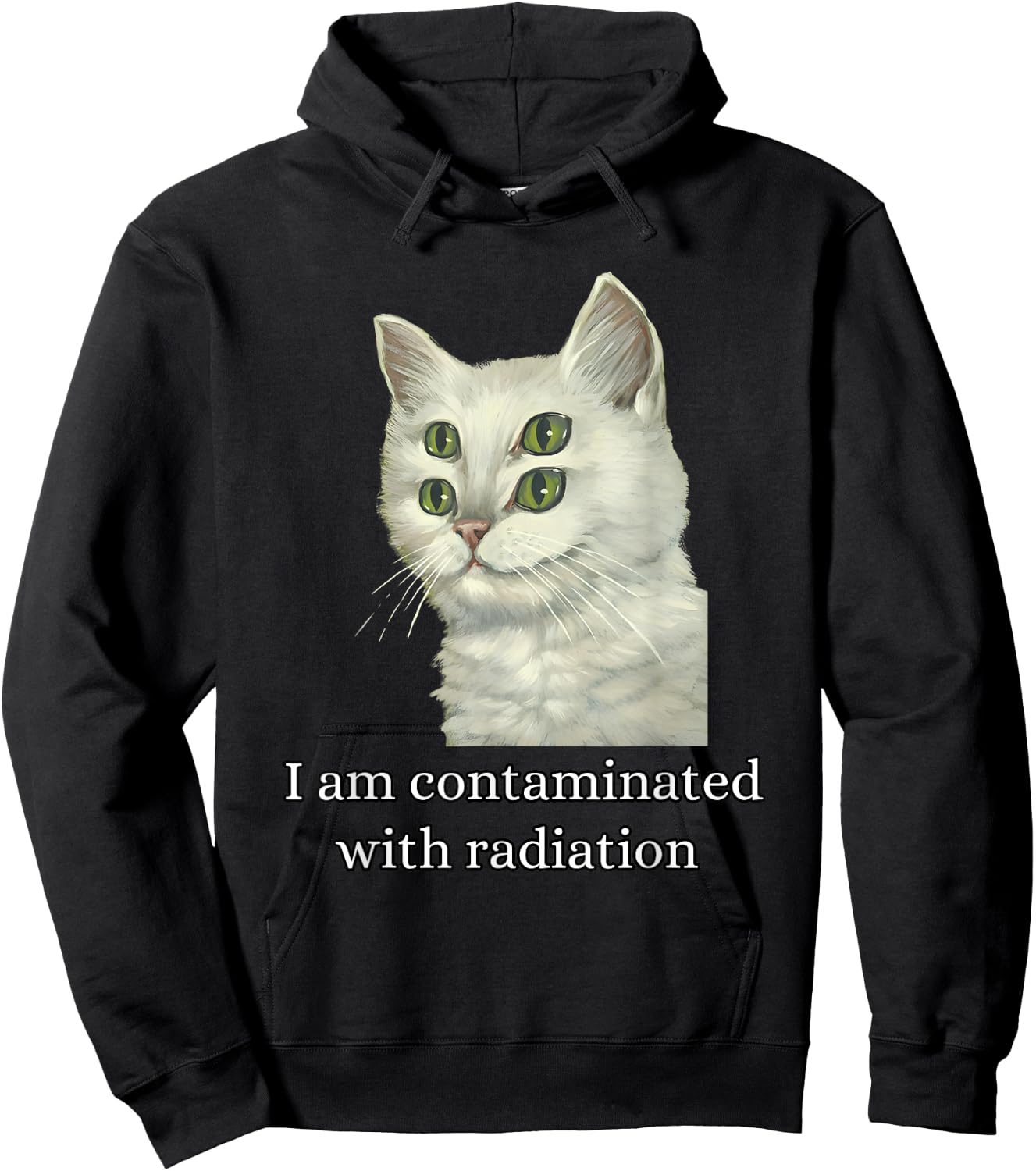 I Am Contaminated With Radiation Funny Ironic Cat Meme Men Women Hoodie - Hoodie | Black