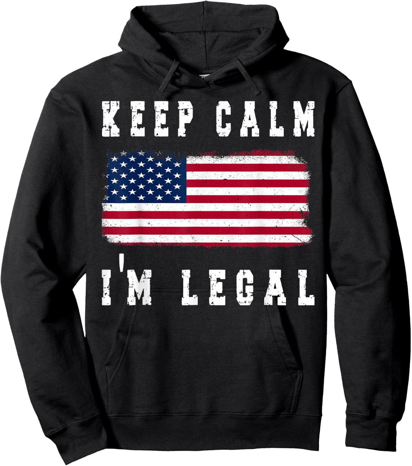 Keep Calm I'm Legal America Flag Hoodie - Hoodie | Black