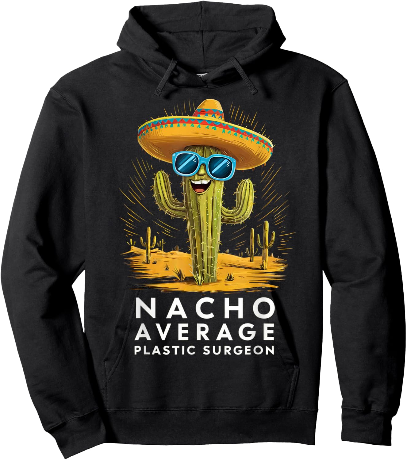 Funny Nacho Average Plastic Surgeon Appreciation Retirement Hoodie - Hoodie | Black