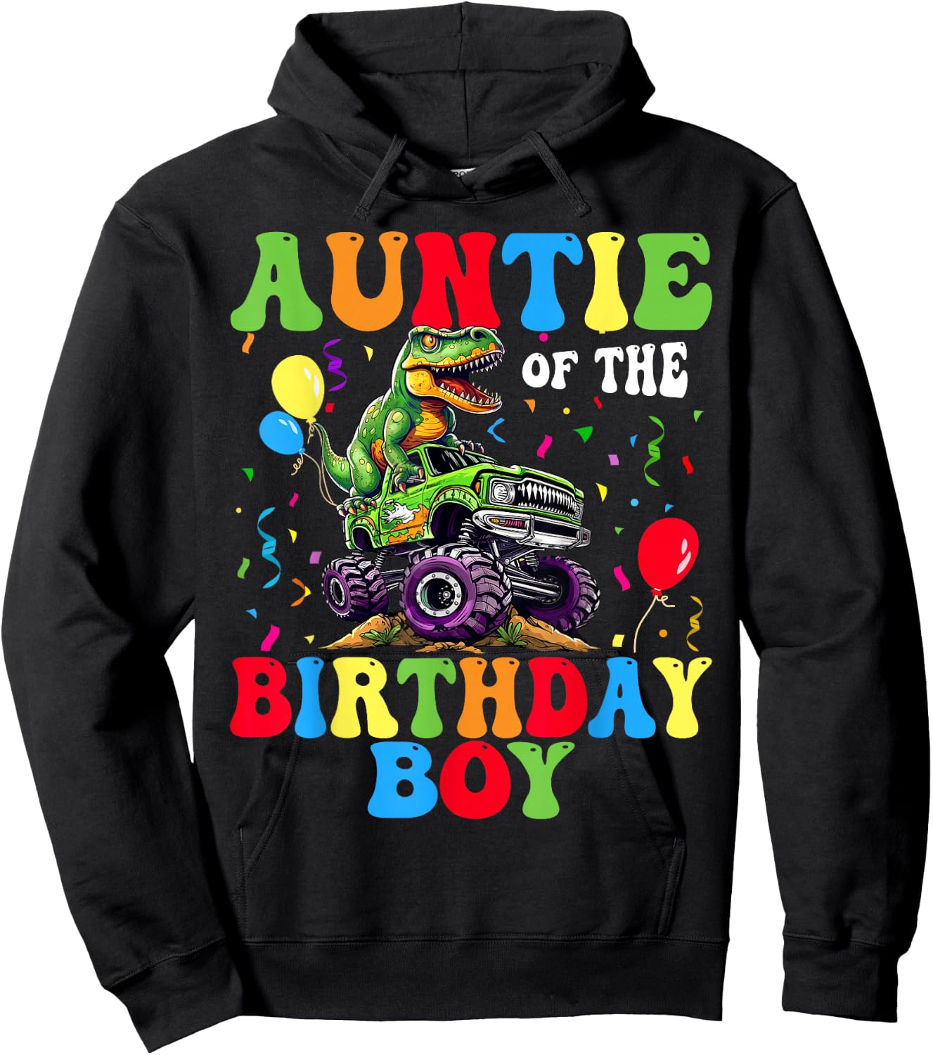 Auntie Of The Birthday Boy Dinosaur Monster Truck Hoodie - Hoodie | Black