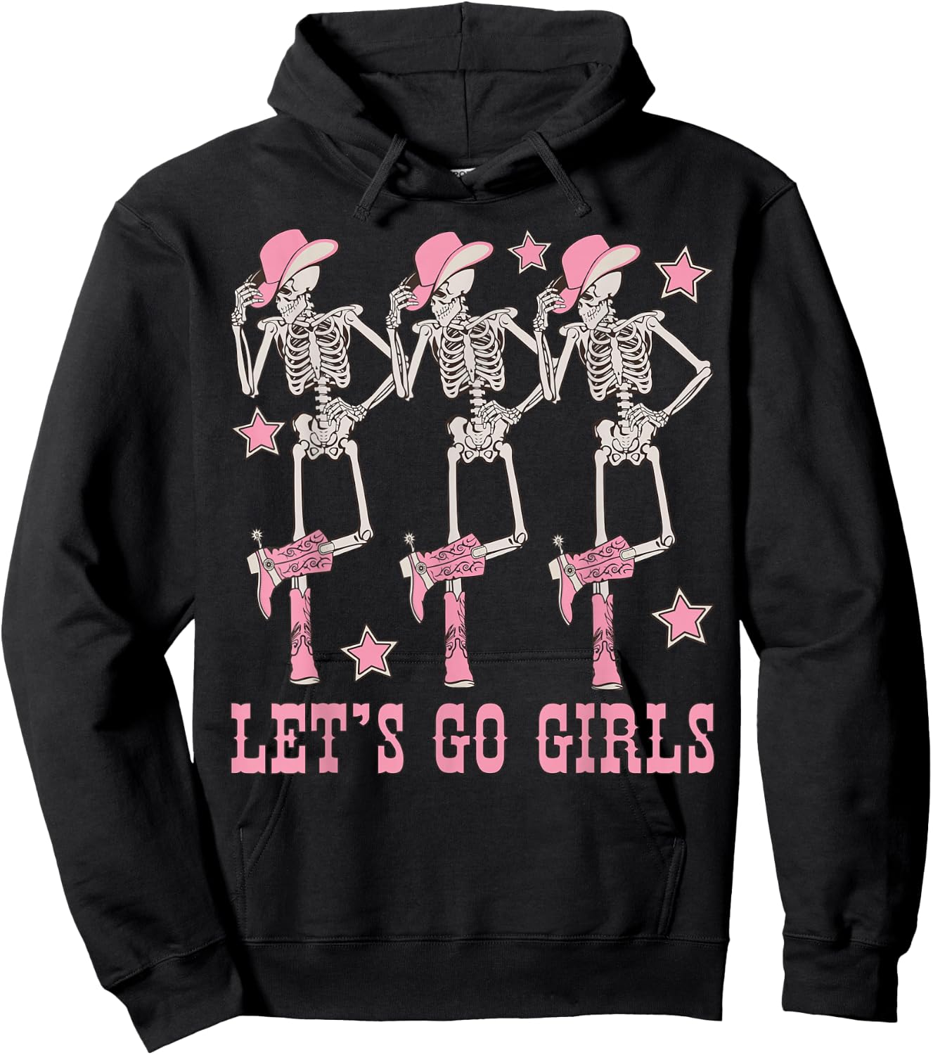 Let's Go Girls Dancing Skeleton Cowgirl Bachelorette Party Hoodie - Hoodie | Black