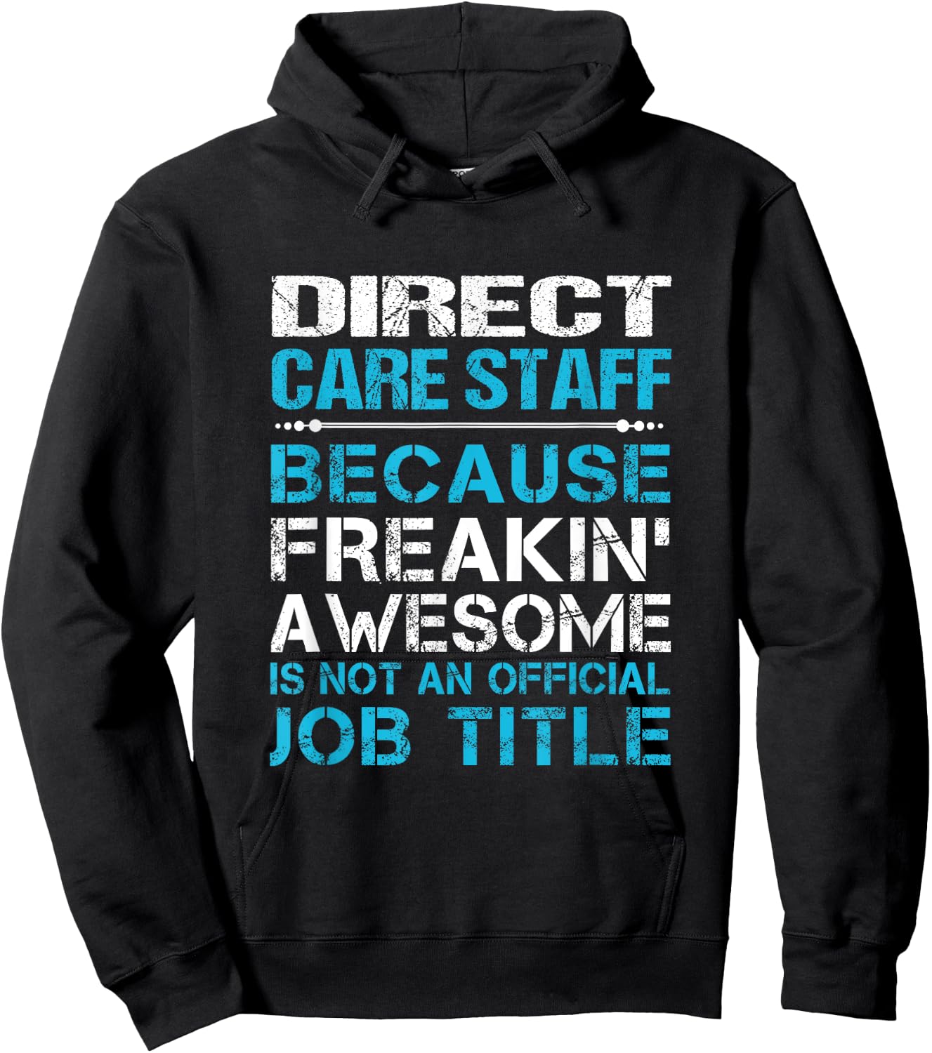 Direct Care Staff - Freaking Awesome Hoodie - Hoodie | Black