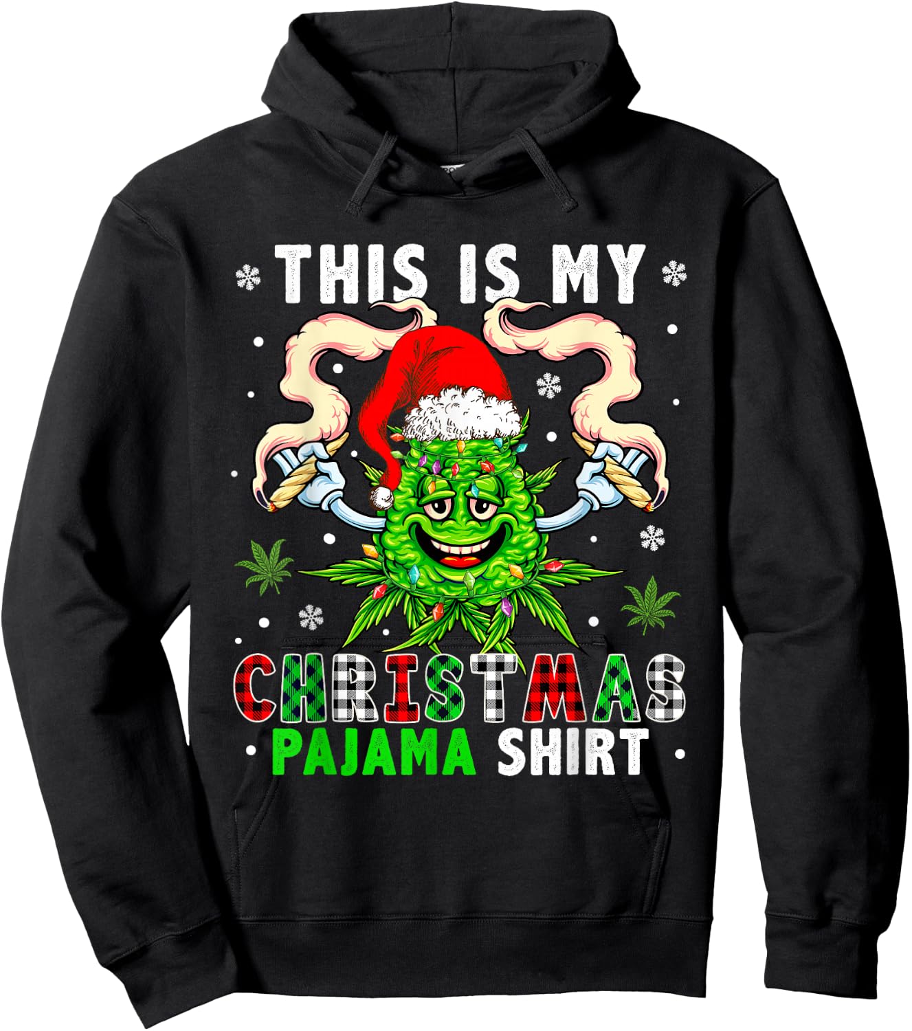 This Is My Christmas Pyjamas Plaid Santa Xmas Weed Smoking Hoodie - Hoodie | Black