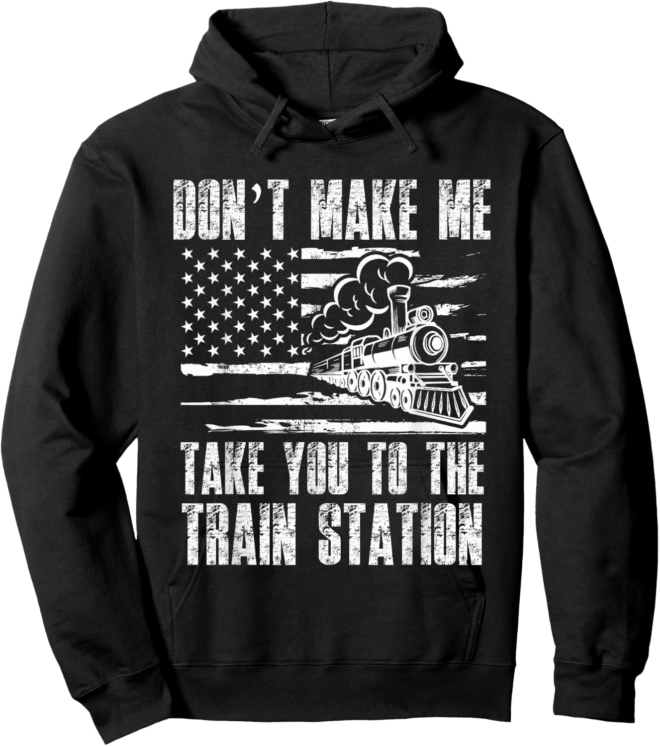 Don't Make Me Take You To The Train Station Funny Sarcastic Hoodie - Hoodie | Black