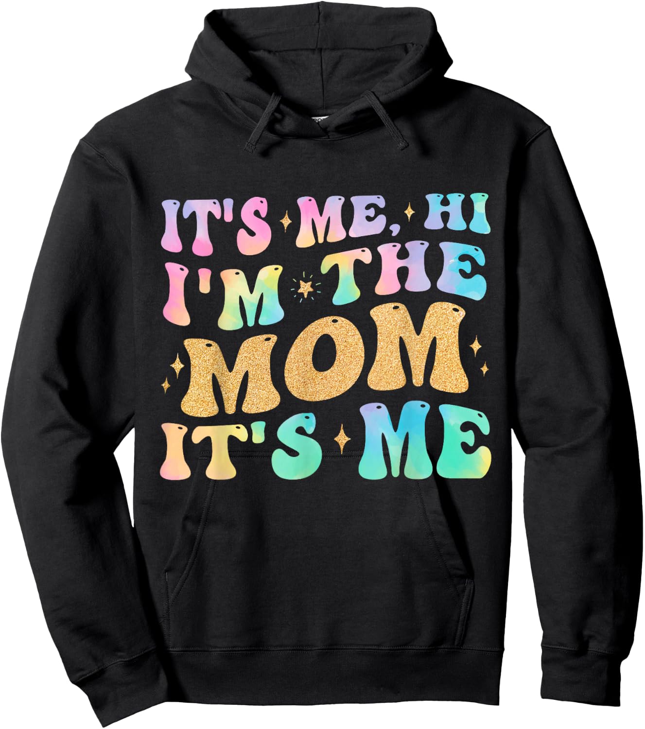 It's Me Hi I'm The Mom It's Me Funny Mom Gifts Hoodie - Hoodie | Black