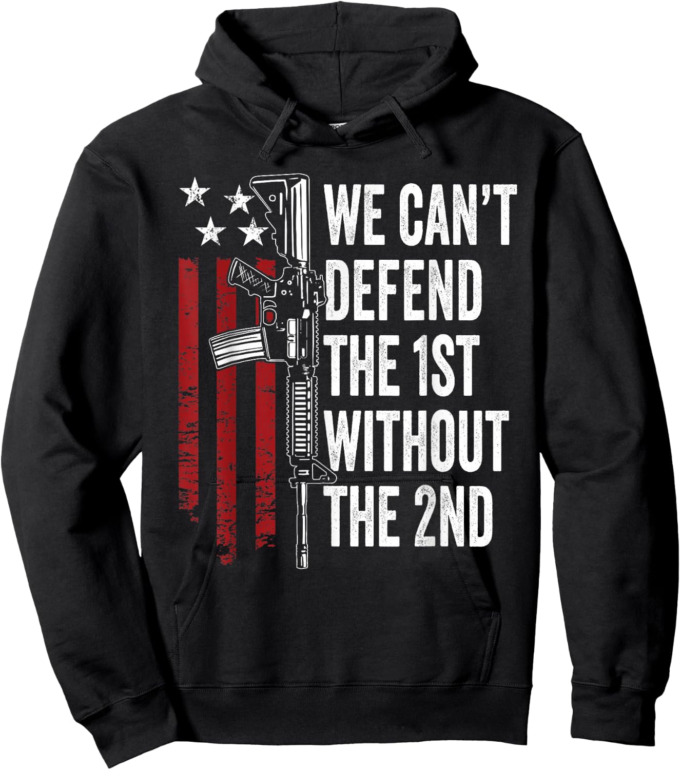 We Can't Defend The 1st Without The 2nd Amendment Hoodie - Hoodie | Black