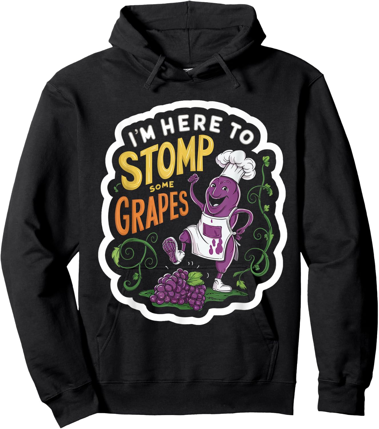 I'm Here To Stomp Some Grapes Hoodie - Hoodie | Black