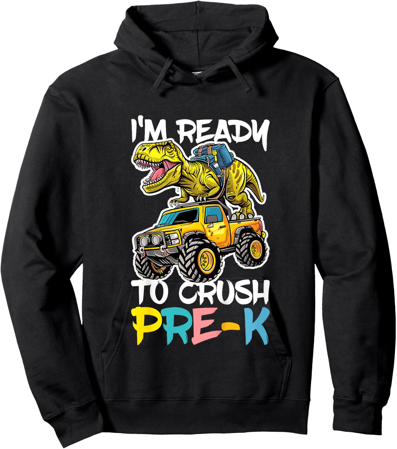 I'm Ready To Crush Pre-K Shirt Back To School PreK Boy Girl Hoodie - Hoodie | Black