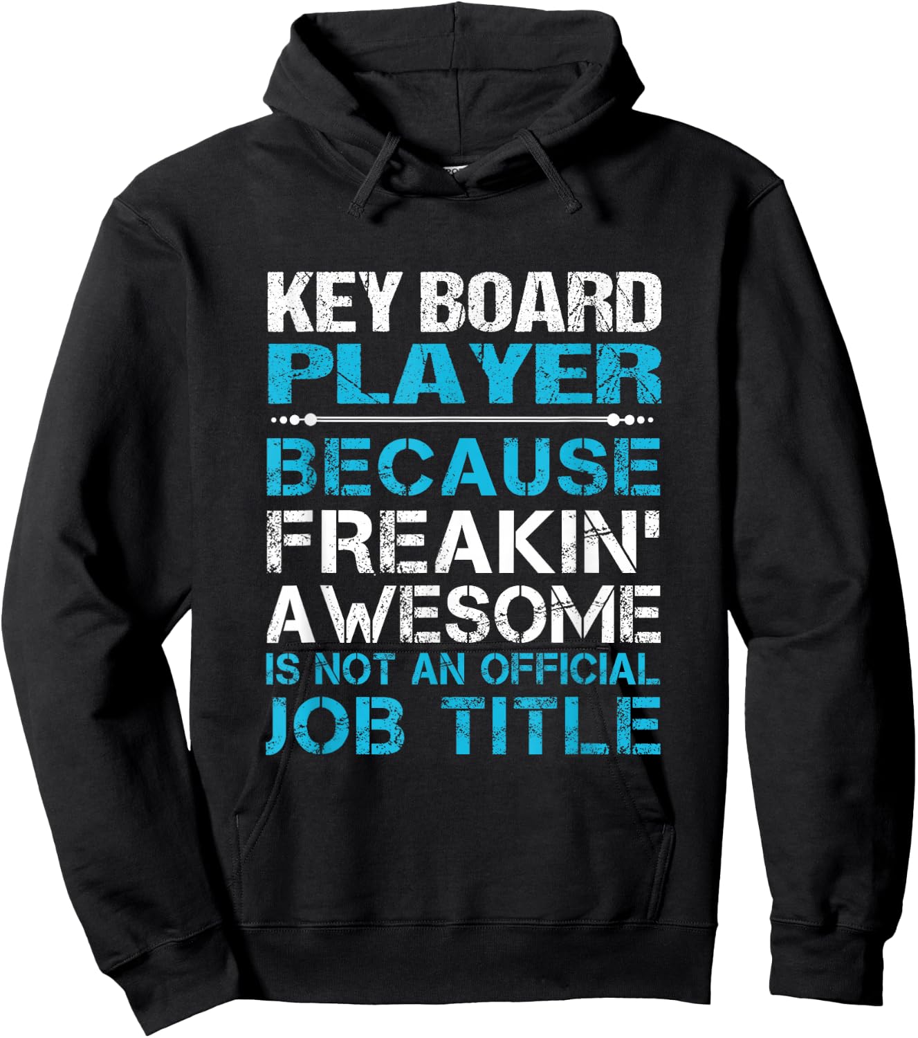 Key Board Player - Freaking Awesome Hoodie - Hoodie | Black