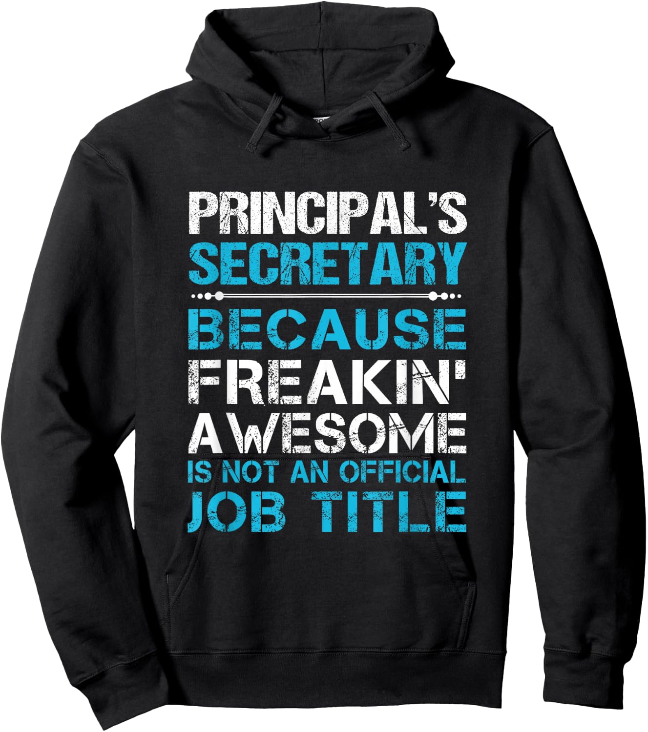 Principal'S Secretary - Freaking Awesome Hoodie - Hoodie | Black