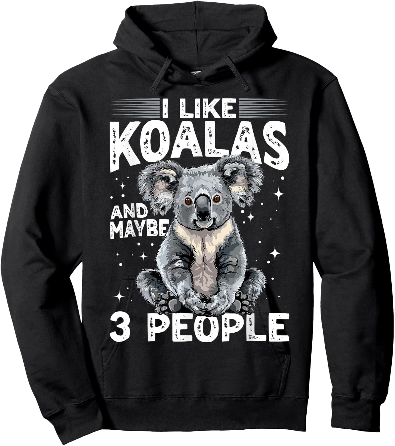 Funny Koala Animal I Like Koalas And Maybe 3 People Hoodie - Hoodie | Black