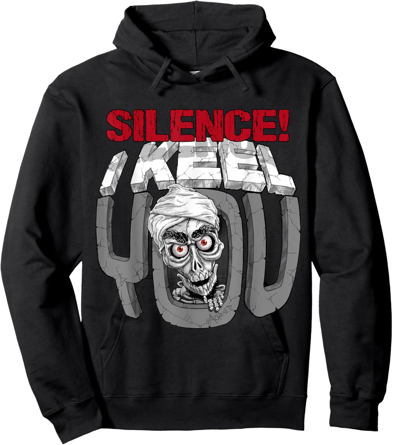 Jeff Dunham Silence! I Keel You Mineral Achmed Shirt Hoodie - Hoodie | Black