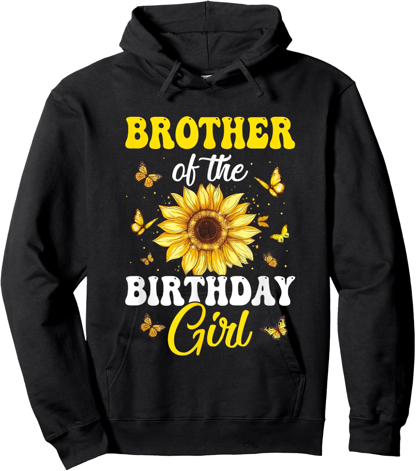 Brother Of The Birthday Girl Sunflower Party Family Matching Hoodie - Hoodie | Black