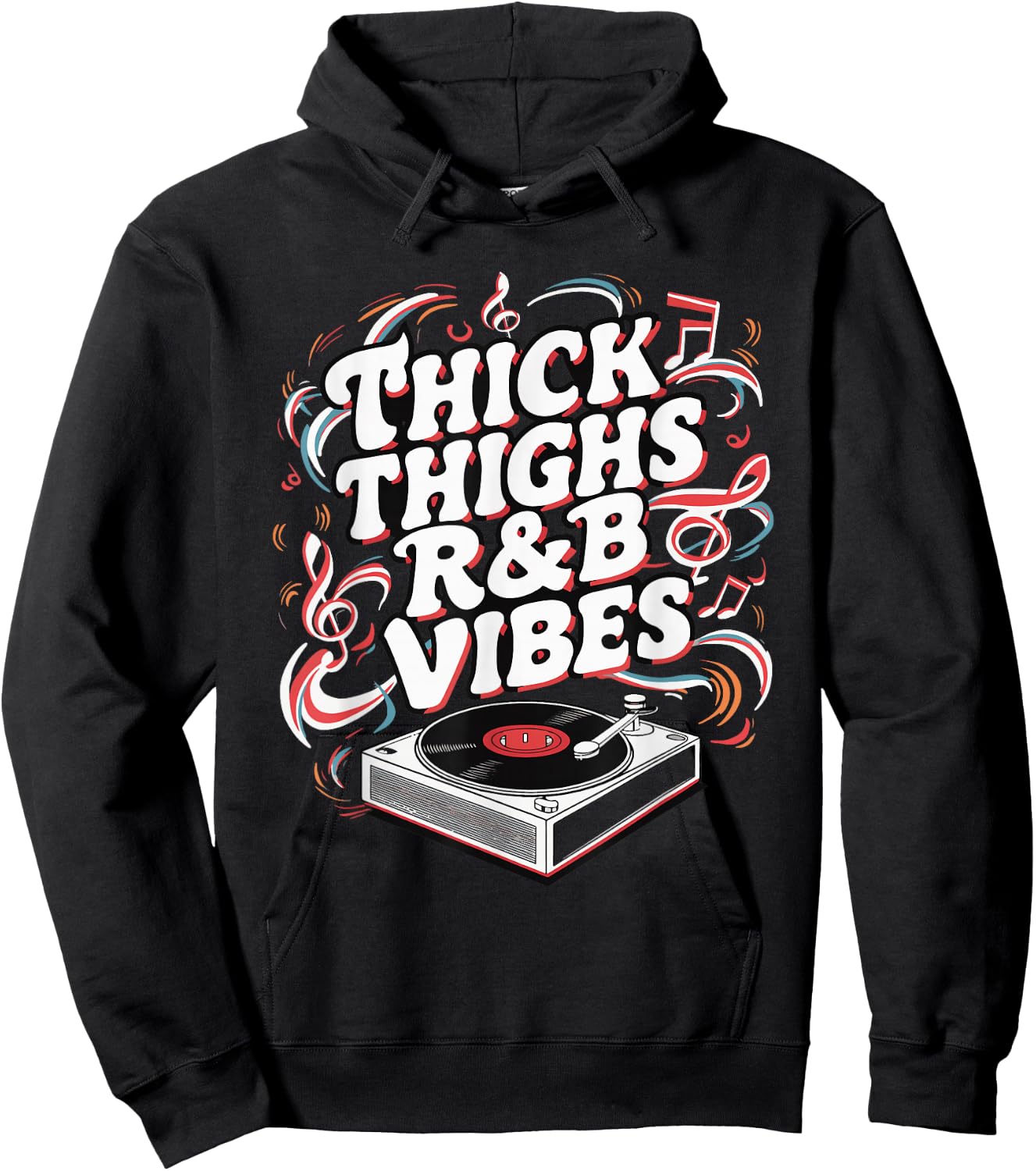 Thick Thighs And R&B Vibes Hip Hop Hoodie - Hoodie | Black