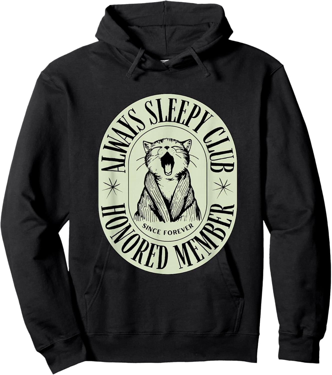 Always Sleepy Club Honored Member Since Forever Kitten Yawn Hoodie - Hoodie | Black