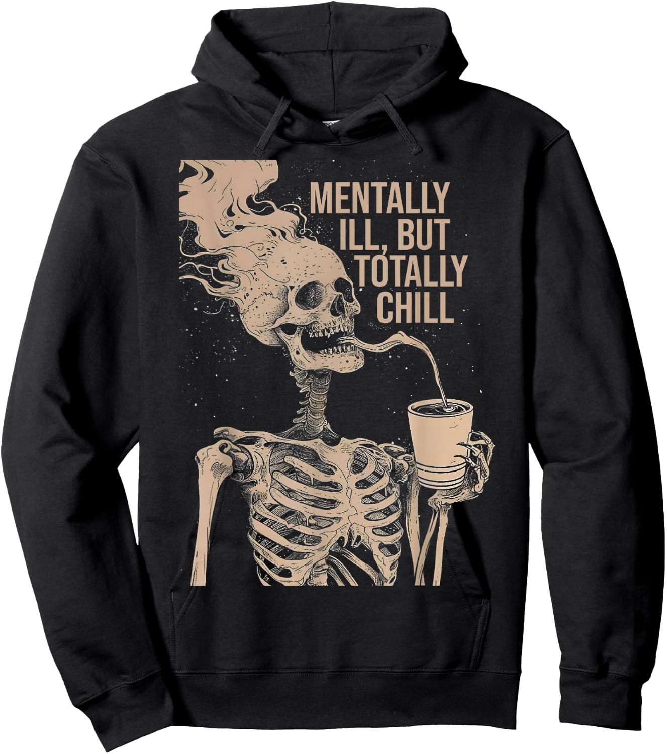 Mentally Ill But Totally Chill Halloween Costume Skeleton Hoodie - Hoodie | Black