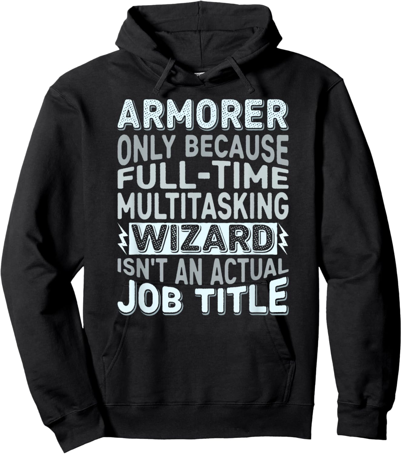 Wizard Job Title Quote - Funny Armorer Hoodie - Hoodie | Black