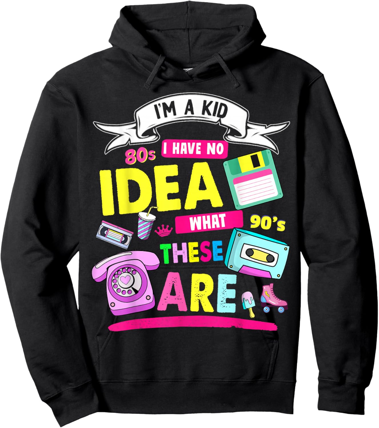 I Have No Idea What This is 80s Outfit Idea Kids 90s Theme Hoodie - Hoodie | Black